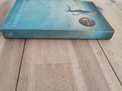 The Blue Between Sky and Water by Susan Abulhawa
