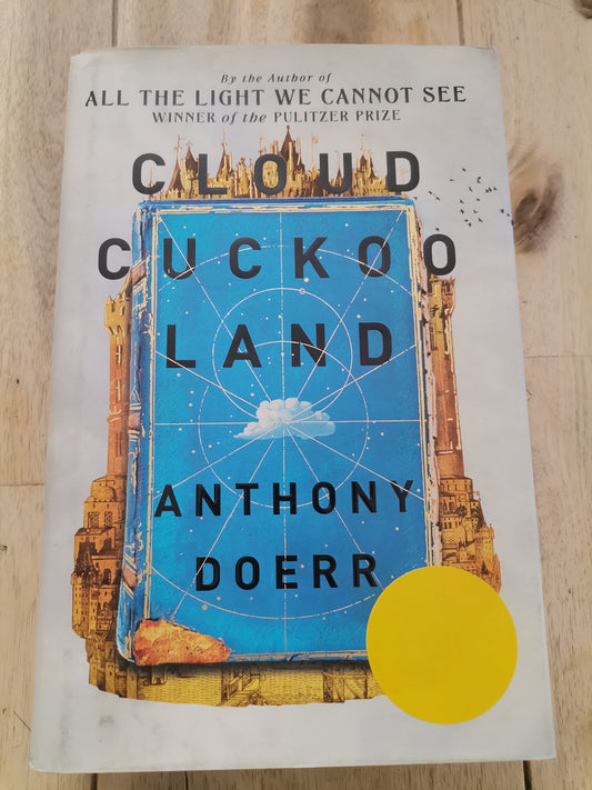 Cloud Cuckoo Land by Anthony Doerr