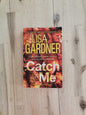 Catch Me – Lisa Gardner