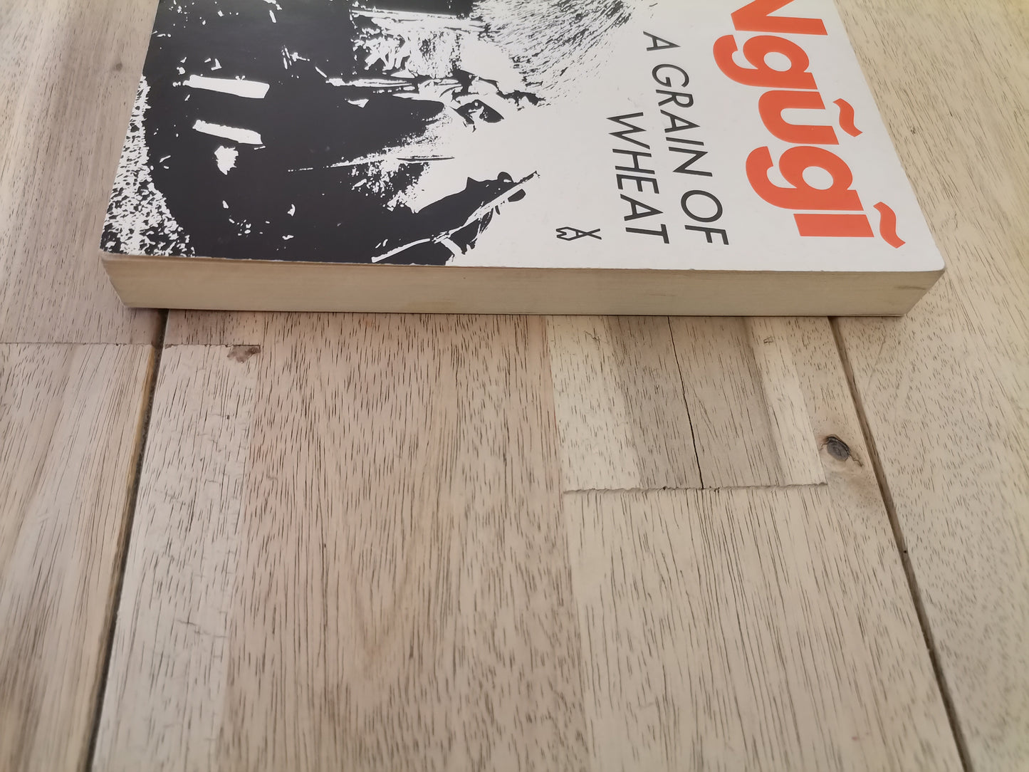 A Grain of Wheat - Ngũgĩ wa Thiong'o