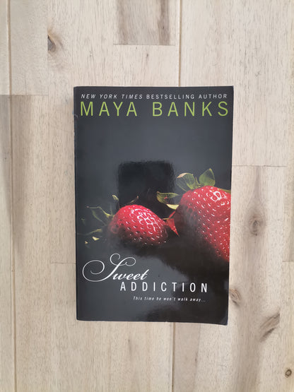Sweet Addiction – Maya Banks