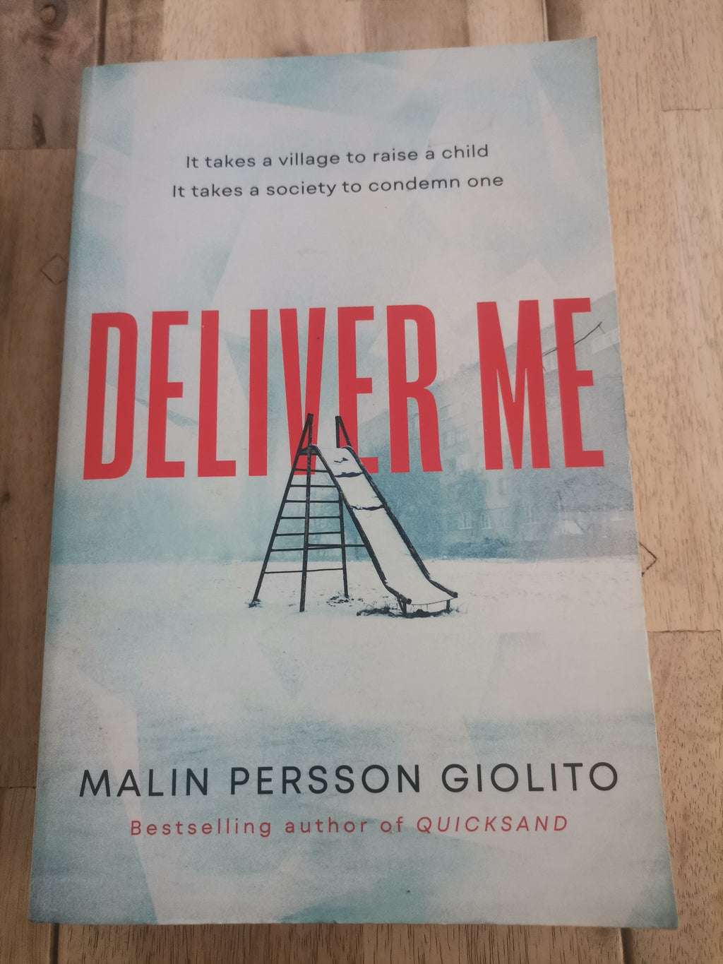 Deliver Me by Malin Persson Giolito