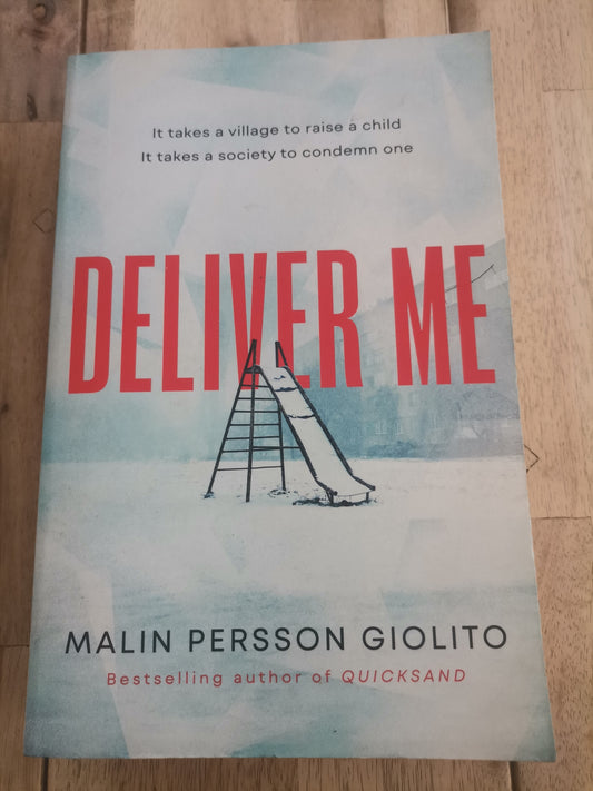 Deliver Me by Malin Persson Giolito