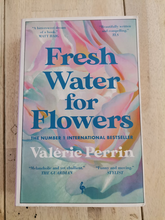 Fresh Water for Flowers by Valerie Perrin