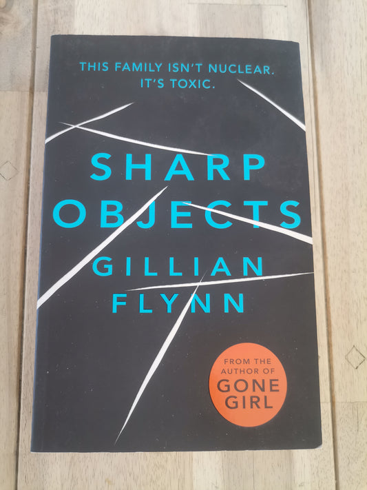 Sharp Objects by Gillian Flynn