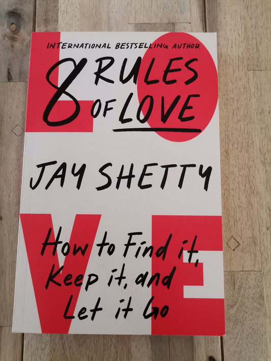 8 Rules of love by Jay Shetty