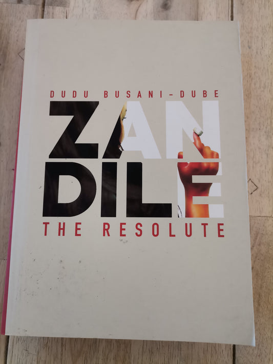 Zandile The Resolute by Dudu Busani-Dube
