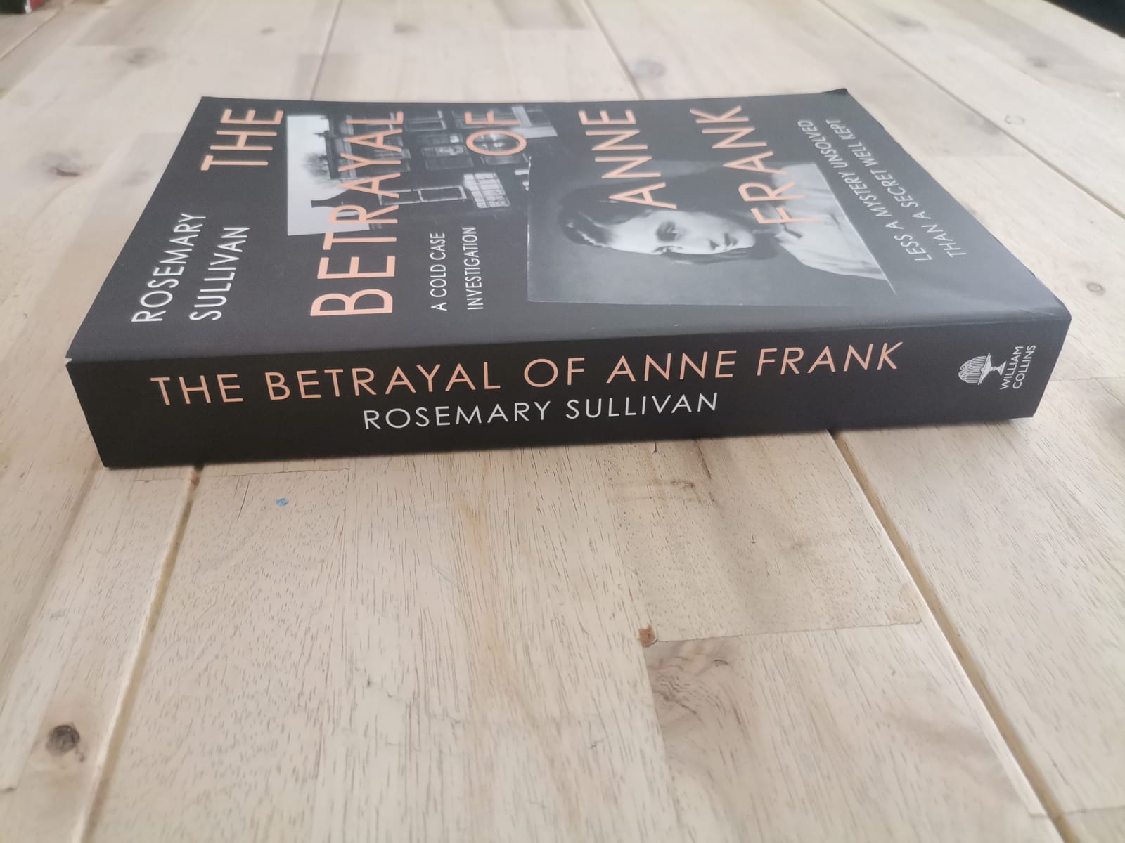 The Betrayal of Anne Frank – Rosemary Sullivan