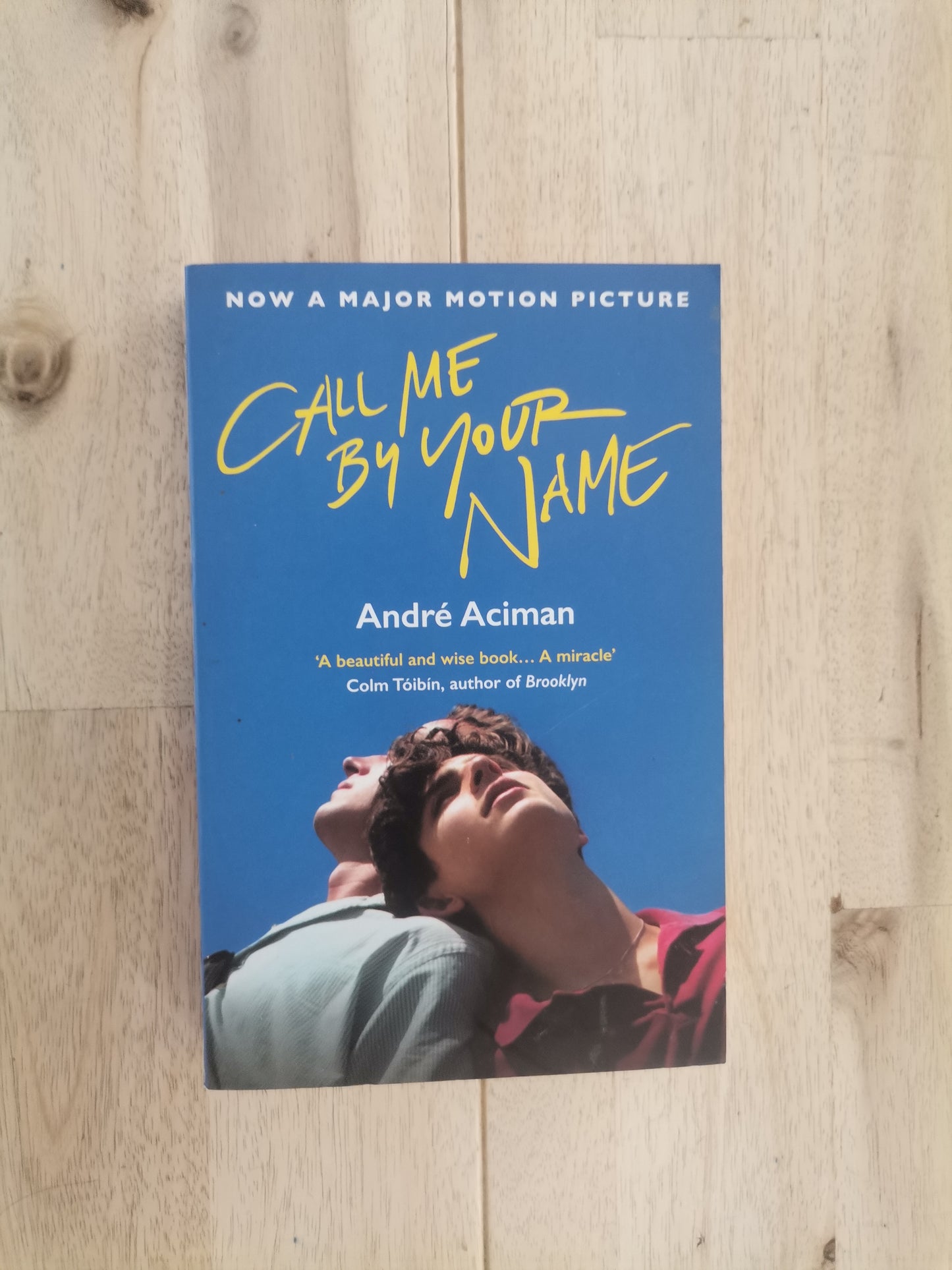 Call Me by Your Name – André Aciman