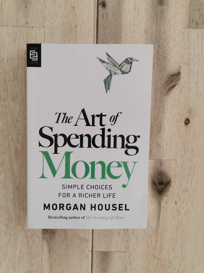 The Art of Spending Money – Morgan Housel