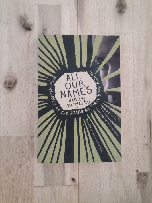 All Our Names – Dinaw Mengestu