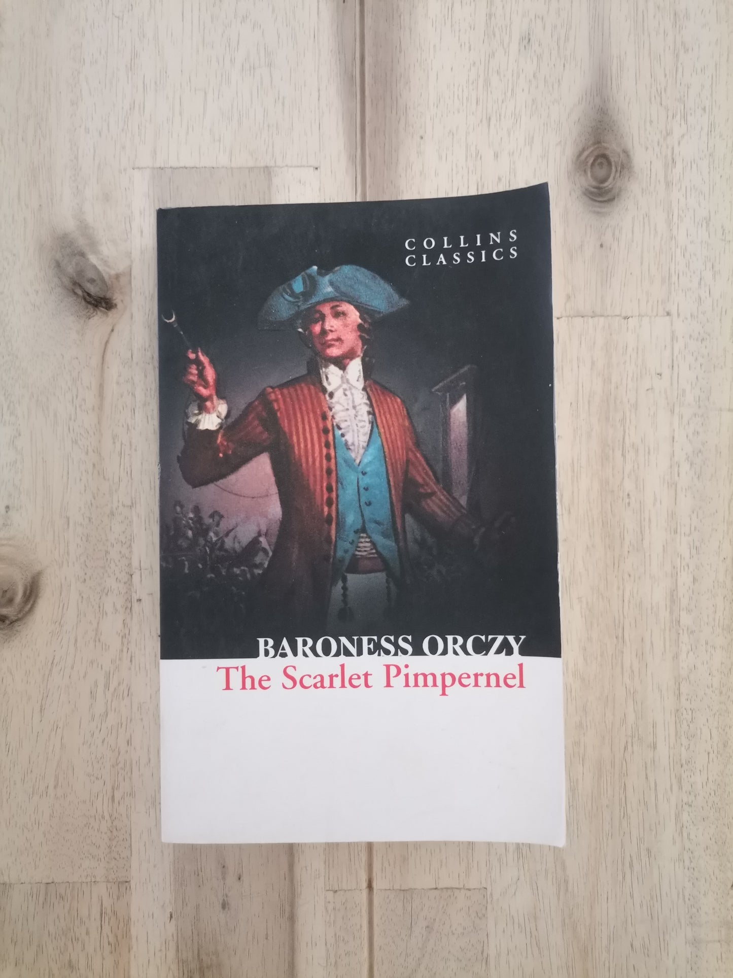 The Scarlet Pimpernel – Baroness Orczy