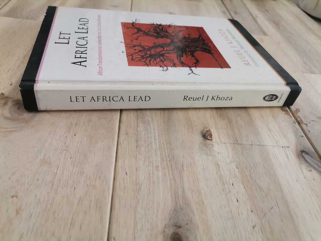 Let Africa Lead by Reuel J. Khoza