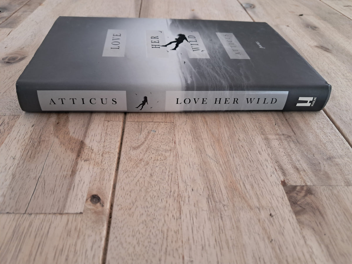 Love Her Wild – Atticus