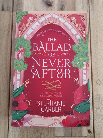 The Ballad of Never After by Stephanie Garber
