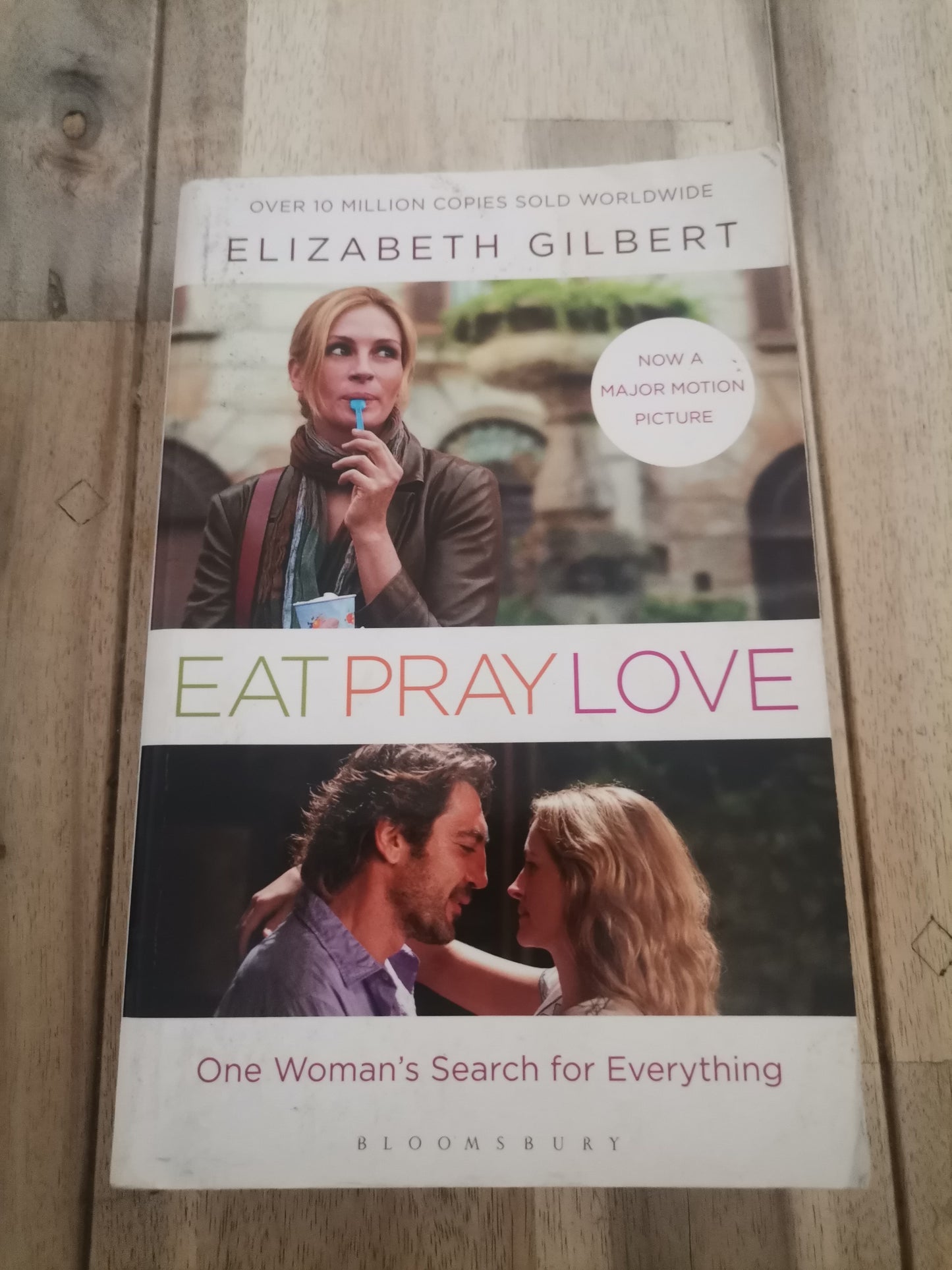 Eat, Pray, Love by Elizabeth Gilbert