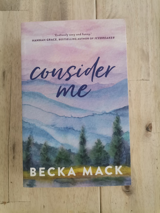 Consider Me (Play Hard #1) by Becka Mack