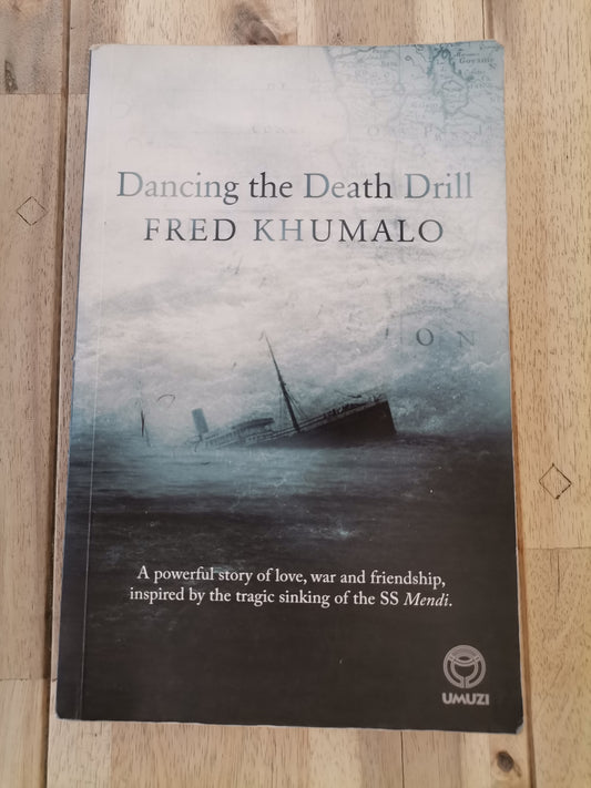 Dancing the Death Drill - Fred Khumalo