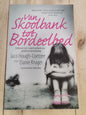 Van Skoolbank tot Bordeelbed by Jaco Hough - Coetzee met Elanie Kruger