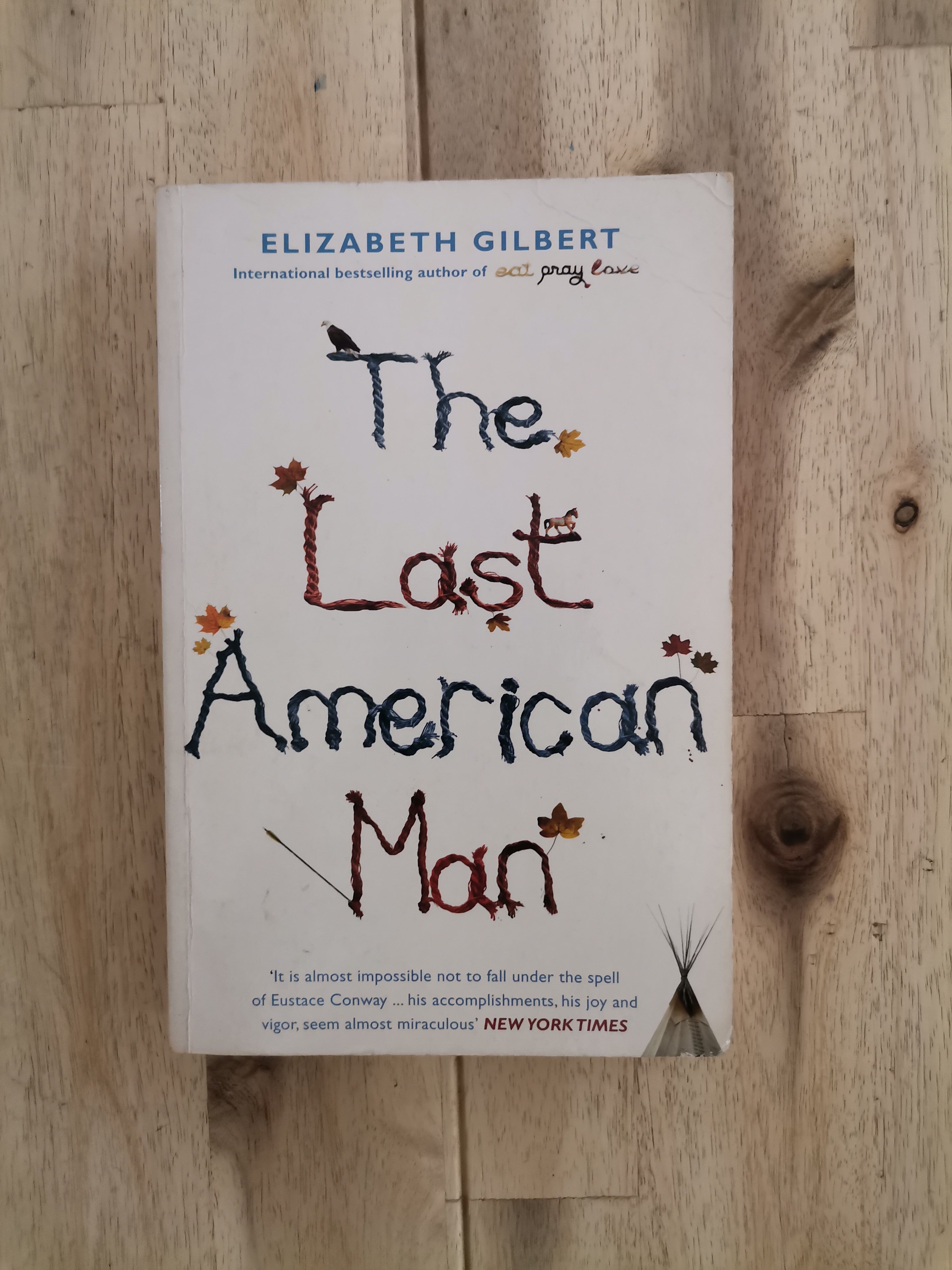 The Last American Man – Elizabeth Gilbert