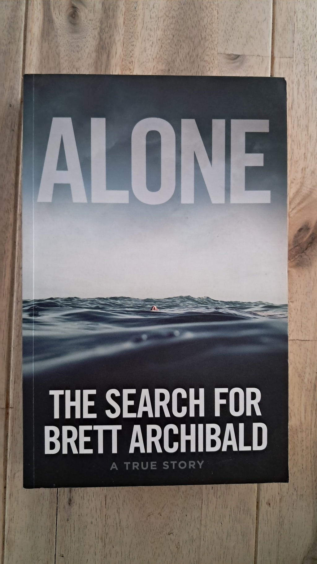 Alone: The Search for Brett Archibald – Brett Archibald