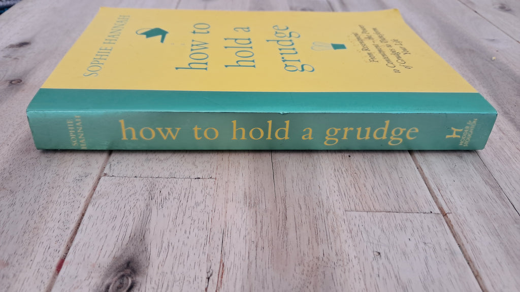 How to Hold a Grudge – Sophie Hannah