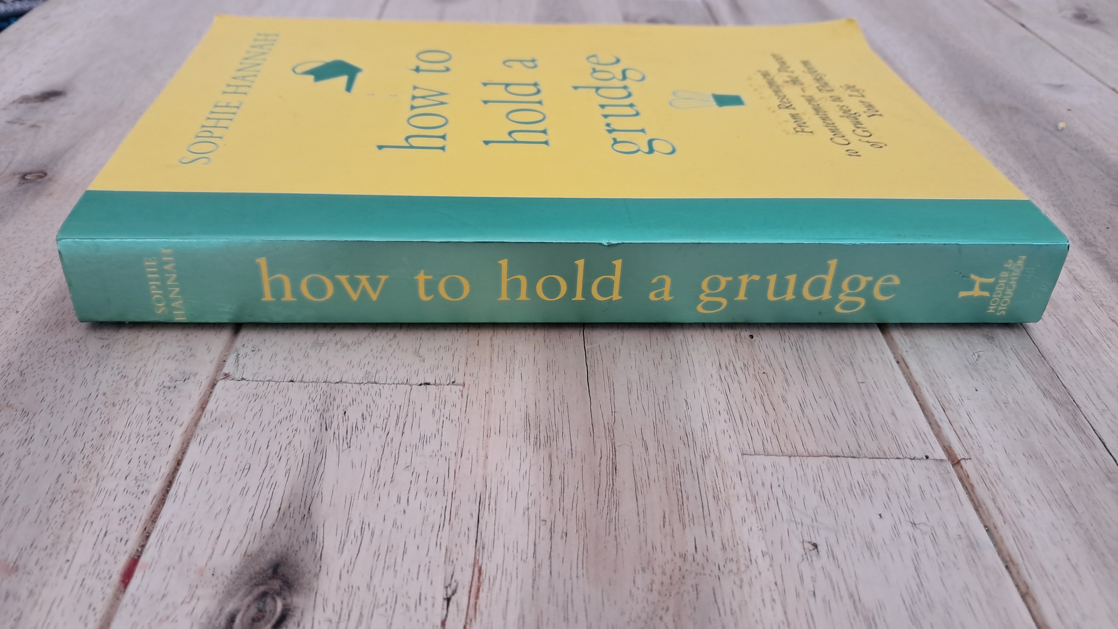 How to Hold a Grudge – Sophie Hannah