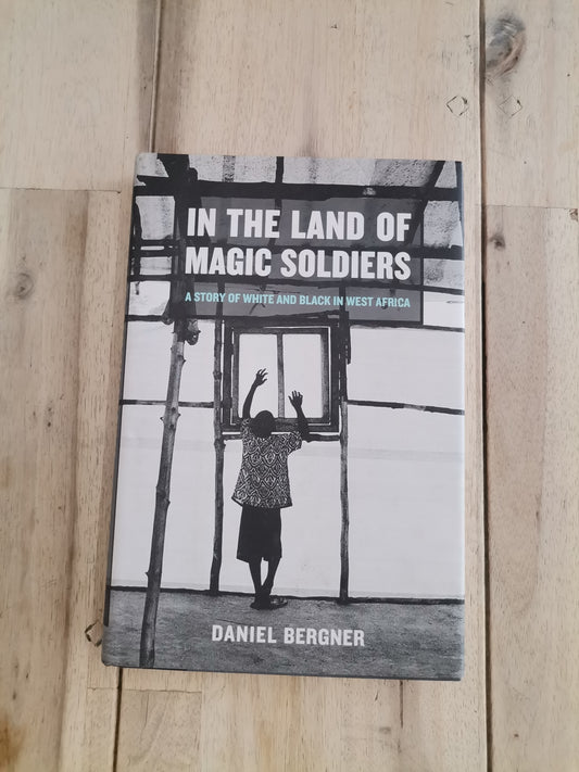 In the Land of Magic Soldiers by Daniel Bergner