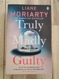 Truly Madly Guilty by Liane Moriarty