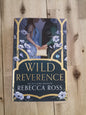 Wild Reverence – Rebecca Ross