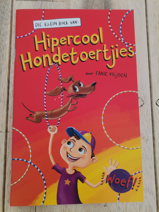 Die Klein Boek Van Hipercool Hondetoertjies by Fanie Viljoen
