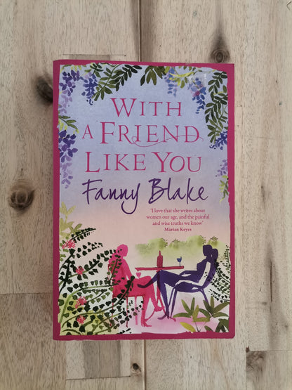 With a Friend Like You – Fanny Blake