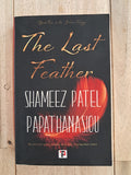 The Last Feather – Shameez Patel Papathanasiou