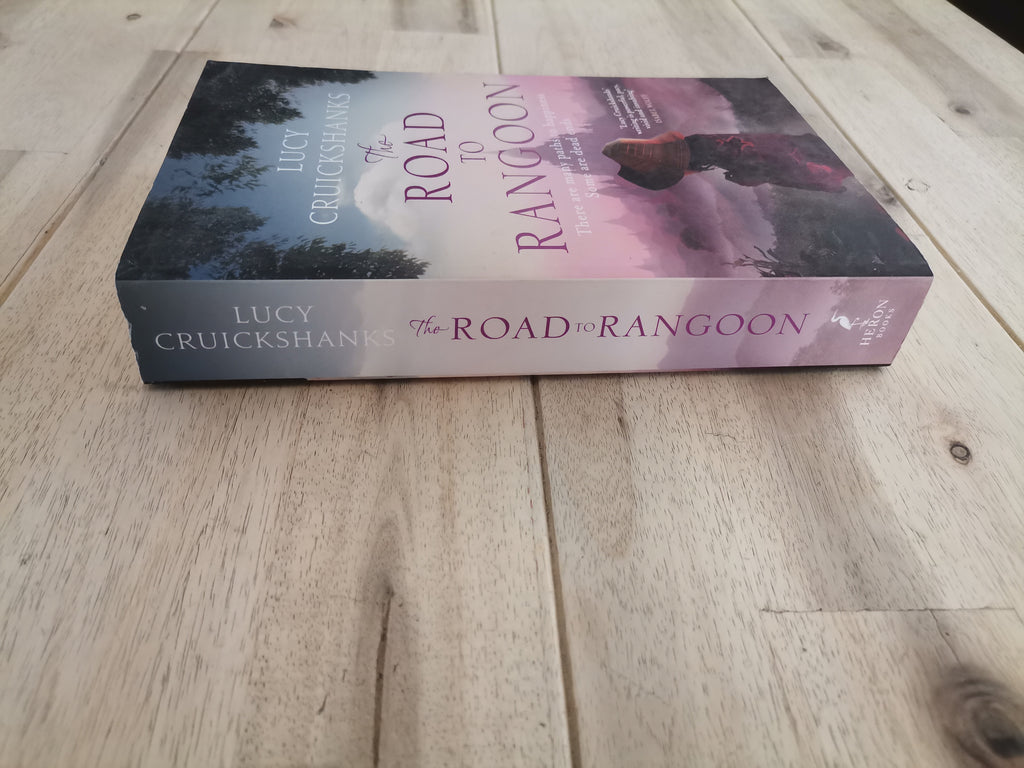 The Road to Rangoon – Lucy Cruickshanks