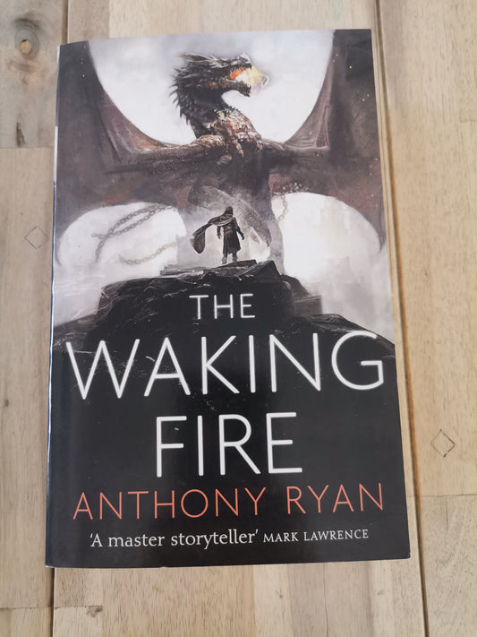 The Waking Fire by Anthony Ryan