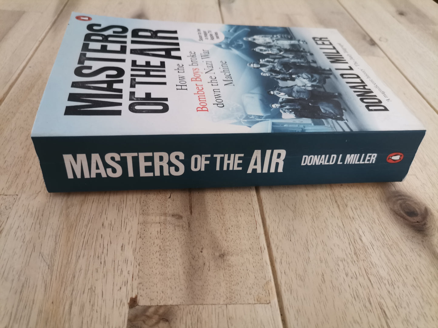 Masters of the Air – Donald L. Miller
