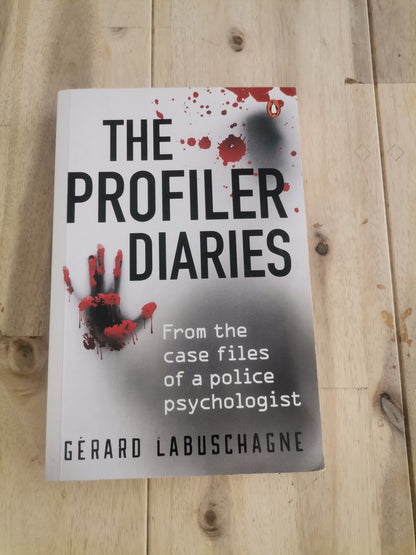 The Profiler Diaries by Gerard Labuschagne