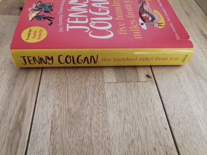 Five Hundred Miles from You by Jenny Colgan - Hardcover