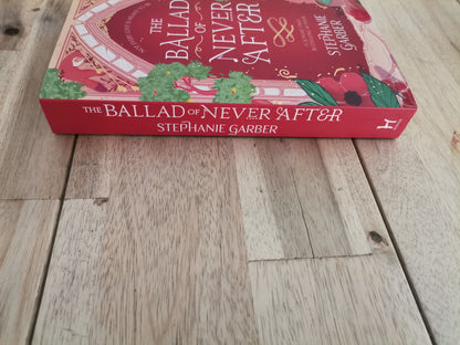 The Ballad of Never After by Stephanie Garber