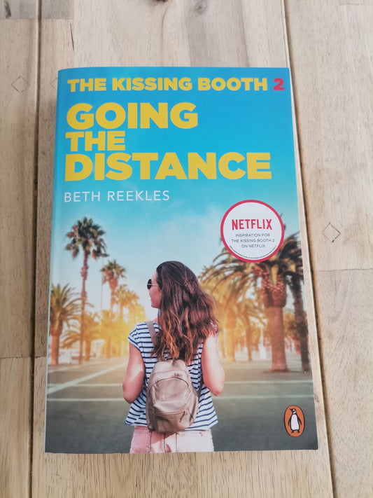 The Kissing Booth 2: Going the Distance by Beth Reekles