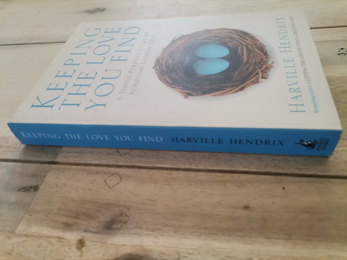 Keeping The Love You Find by Harville Hendrix