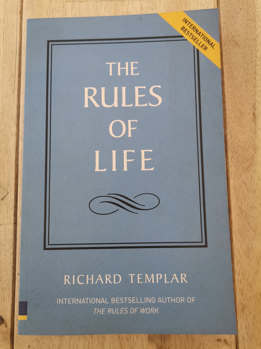 The Rules Of Life by Richard Templar