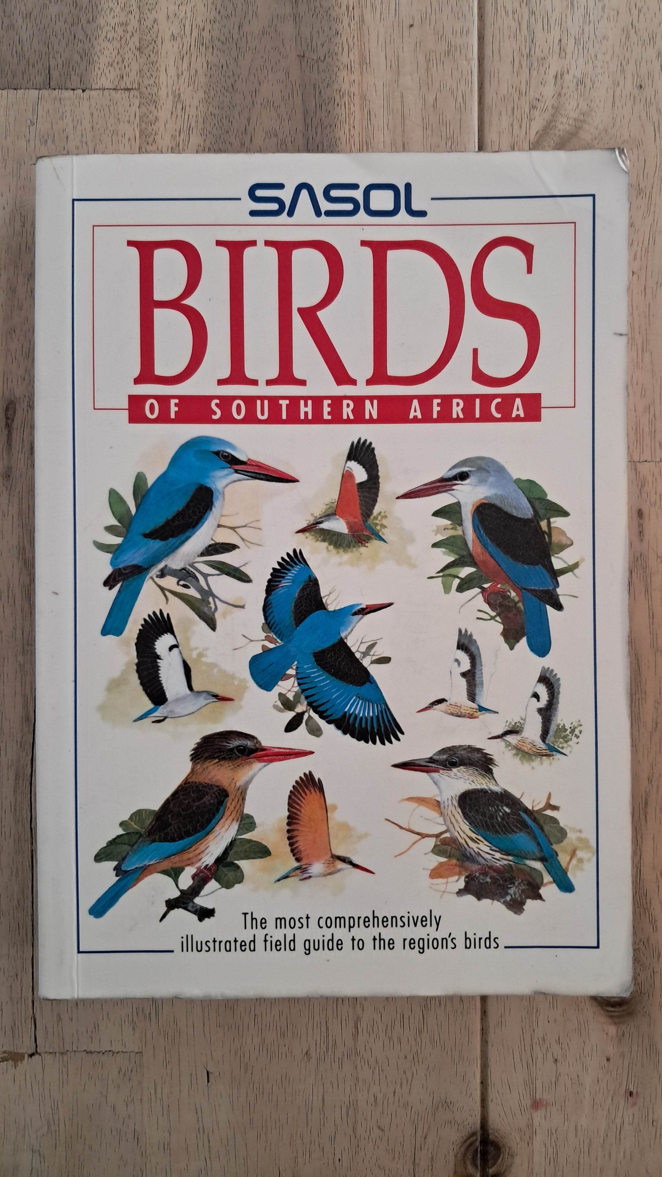 Sasol Birds of Southern Africa – Ian Sinclair