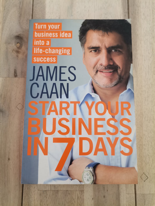 Start Your Business in 7 Days - James Caan (Trade Paperback)