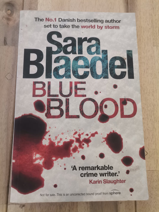 Blue Blood by Sara Blaedel