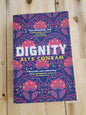 Dignity by Alys Conran