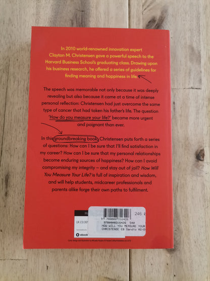 How Will You Measure Your Life? by Clayton M. Christensen