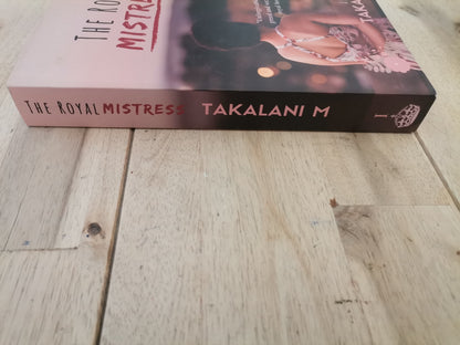 The Royal Mistress by Takalani M
