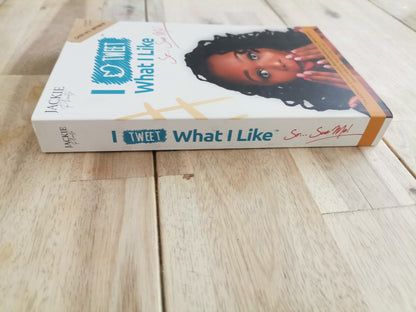 I Tweet What I Like by Jackie Phamotse
