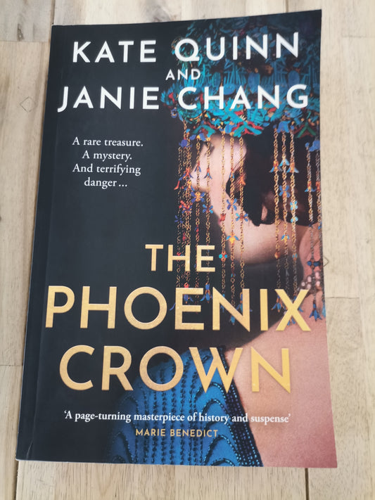 The Phoenix Crown by Kate Quinn & Janie Chang